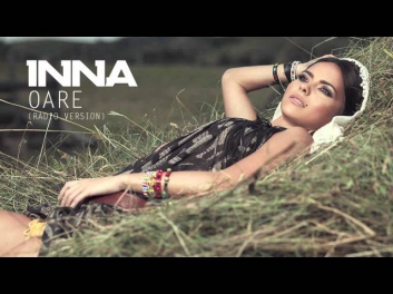 INNA - Oare (Radio Version 2012)