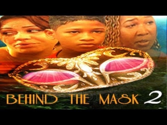 Behind The Mask 2 - Ghanaian Ghallywood Movie