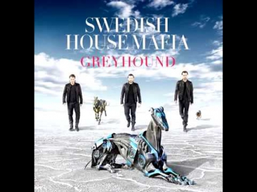 Swedish House Mafia Greyhound