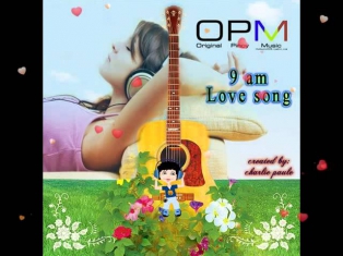 OPM 9 am Love song