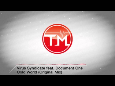 Virus Syndicate feat. Document One - Cold World (Original Mix)