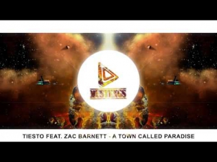 Tiesto feat. Zac Barnett - A Town Called Paradise [FREE DOWNLOAD]
