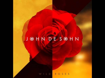 John De Sohn - Wild Roses