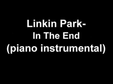 Linkin Park - In the end (piano instrumental)