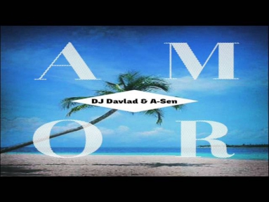 A-Sen feat. Dj DaVlad - Amor