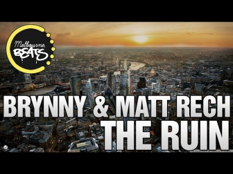 Brynny & Matt Rech - The Ruin (Original Mix)
