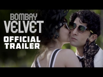 Bombay Velvet | Official Theatrical Trailer | Ranbir Kapoor | Anushka Sharma