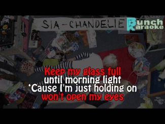 Sia - Chandelier [Karaoke/Lyrics]