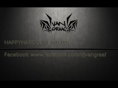 HappyHardcore Mix 001/ DJ-VanGraaf
