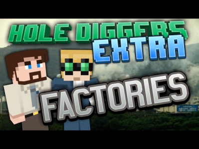 Minecraft - Factories - Hole Diggers Extra 3