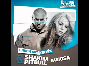 Shakira & Pitbull - Rabiosa (DJ RICH-ART Remix)