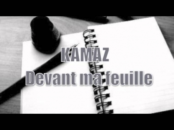 Kamaz - Devant ma feuille
