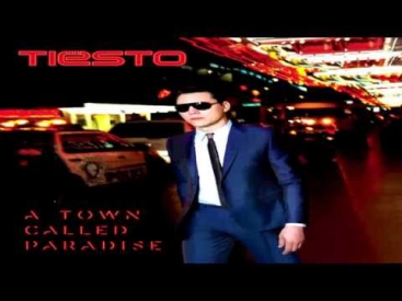 Tiësto -- A Town Called Paradise  (Full 2014 )