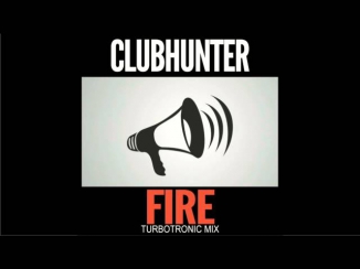 Clubhunter - Fire (Turbotronic Extended Mix)