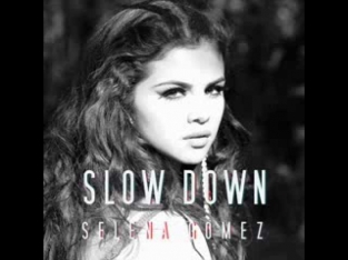 Selena Gomez - Slow down (Craig Welsh Pop Bootleg Remix)