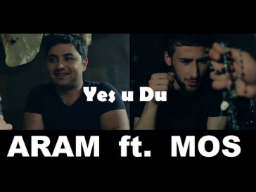 MOS FEAT. ARAM - YES U DU (Official Music Video)