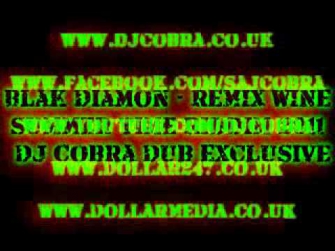 Blak Diamon - Remix Wine - Summer Time Riddim 2011 (Dj Cobra Dub Exclusive)