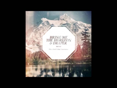 Bring Me The Horizon - Don't Go (Draper Edit)