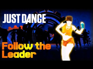 Follow The Leader | Just Dance 2014 | Wisin & Yandel ft. Jennifer Lopez | Extraction | HD
