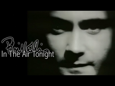 Phil Collins - In The Air Tonight (Official Video)