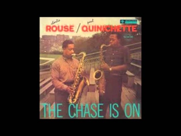 Charlie Rouse；Paul Quinichette / When the Blues Come On