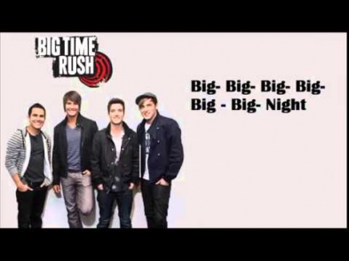 Big Night - Big Time Rush Lyrics