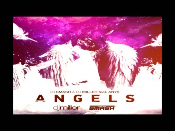 AnYa feat.DJ Smash & DJ Miller - Angels