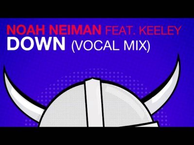 Noah Neiman feat. Keeley - Down (Vocal Mix)