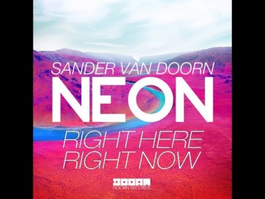 Sander van Doorn - Right Here, Right Now (Neon) [Radio Edit]
