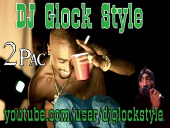 2pac - west coast ridah (Dj Glock Style)