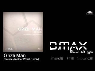 Grizli Man - Clouds (Another World Remix)