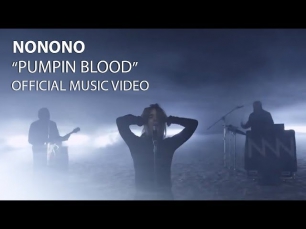 NONONO - Pumpin Blood (Official Video)