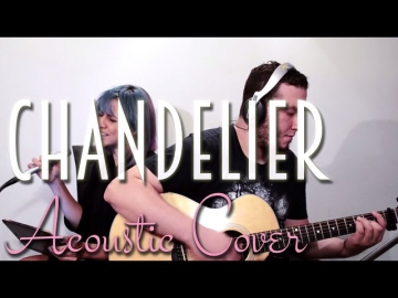 Sia - Chandelier (Live Acoustic Cover)