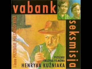 Henryk Kuźniak ‎-- Vabank (Jeszcze raz vabank) (vocals -- Jacek Chmielnik)