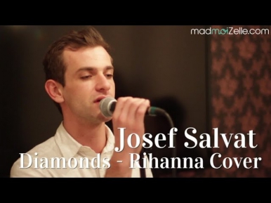 Josef Salvat - Diamonds (Cover Rihanna)