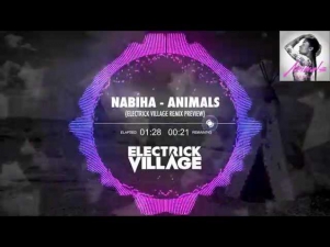 Nabiha - Animals (Electrick Village Remix)