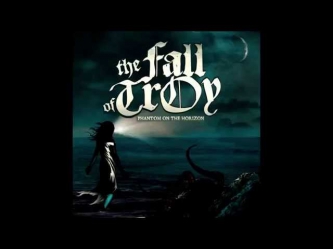 The Fall of Troy - Phantom On the Horizon (Full Album) (Lossless)