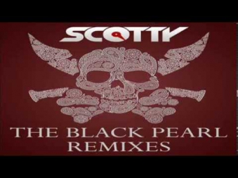 SCOTTY - THE BLACK PEARL  Body Bangers Remix