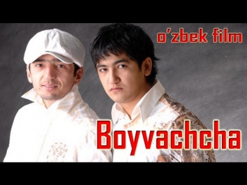 Boyvachcha (o'zbek film) | Бойвачча (узбекфильм)