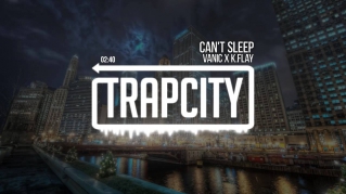 Vanic x K.Flay - Can't Sleep