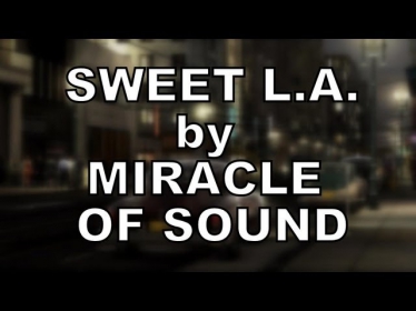 SWEET L.A. - L.A. NOIRE SONG by Miracle Of Sound