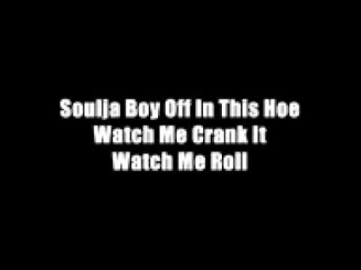Soulja Boy Crank That Lyrics