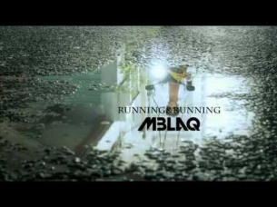 [Rain(Bi) MV]  101013 MBLAQ Running & Running  (Fugitive Plan B OST)