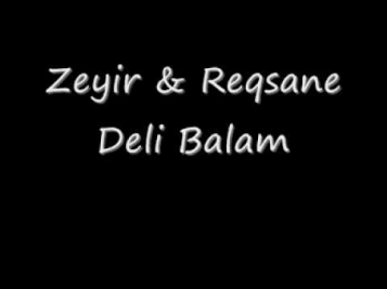 Üzeyir ft. Reqsane - Deli Balam