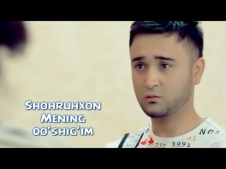 Shohruhxon - Mening qo'shig'im (Official music video)