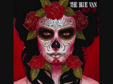 Man up - The Blue Van