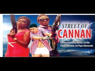 Street of Cannan       -  2014 latest  Nigeria Nollywood Movie