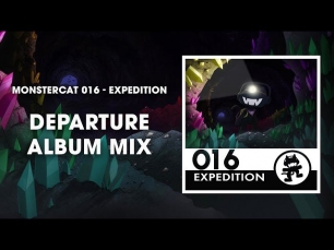 Monstercat 016 - Expedition (Departure Album Mix) [1 Hour of Electronic Music]