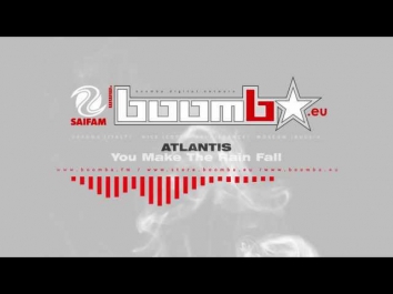 ATLANTIS -You Make The Rain Fall (RP Remix)