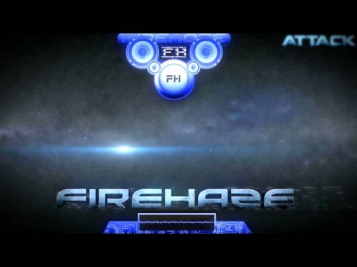 FireHaze - Attack [1080p HD]